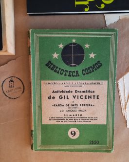 Actividade Dramática de Gil Vicente & "Farsa de Inês Pereira"(anotada)