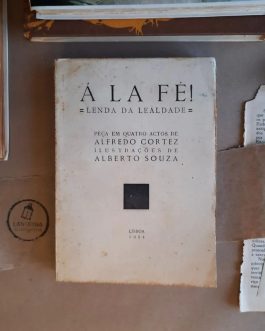 Á la fé – Lenda da Lealdade