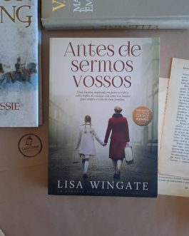 Antes de sermos vossos