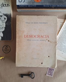 Democracia – Génese. Evolução. Presença.