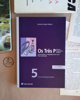 Os três P – Precoce Progressivo Positivo