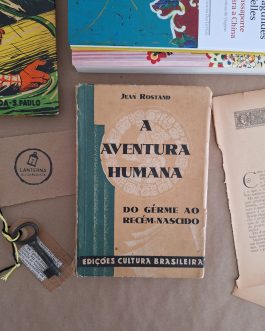 A aventura humana – do gérme ao recém-nascido