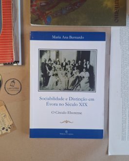 Sociabilidade e Distinção em Évora no século XIX