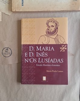 D. Maria e D. Inês N´Os Lusíadas