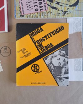 Droga e Prostituição em Lisboa