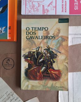 O tempo dos cavaleiros