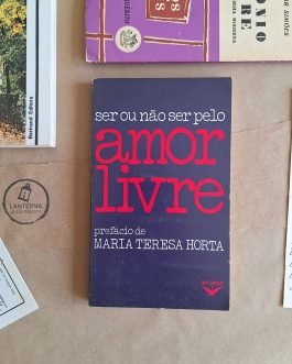 Ser ou não ser pelo amor livre