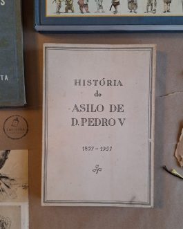 História do Asilo de D. Pedro V 1857-1957