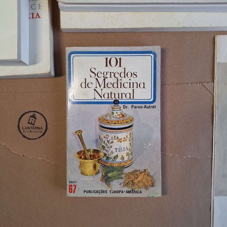 101 Segredos da medicina natural
