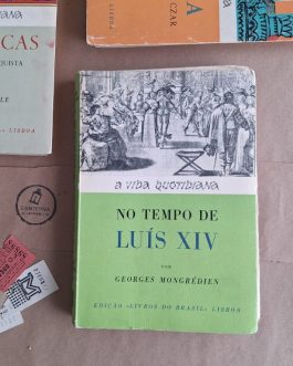 A vida cotidiana | No tempo de Luís XIV