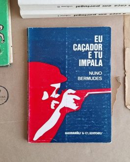 Eu, Caçador, e tu, Impala