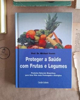 Proteger a saúde com frutas e legumes