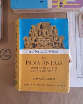 Na Índia Antiga desde o séc. II a.c. até ao séc. VII d.c