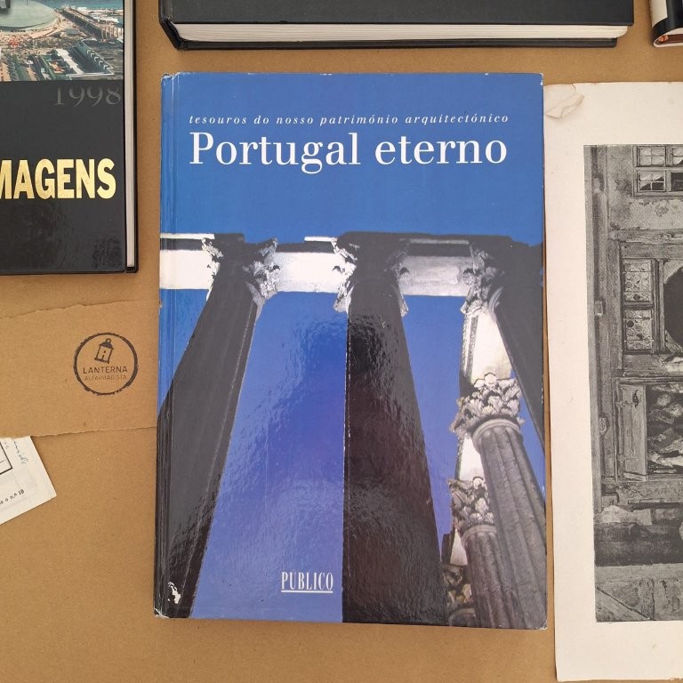 Portugal eterno - tesouros do nosso património arquitectónico