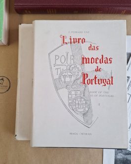 Livro das Moedas de Portugal - Book of the coins of Portugal, Vol. I e II