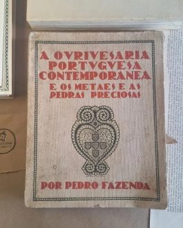 A Ourivesaria Portuguesa Contemporânea e os Metaes e as Pedras Preciosas