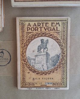A Arte em Portugal - Nr. 17 - Vila Viçosa