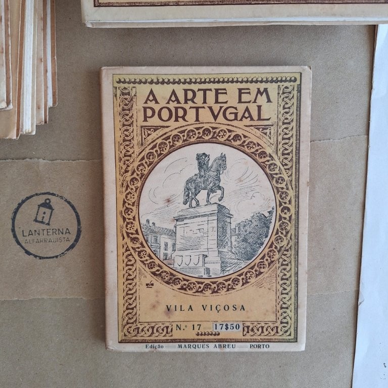 A Arte em Portugal - Nr. 17 - Vila Viçosa