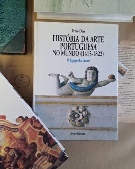 História da Arte Portuguesa no Mundo (1415-1822)