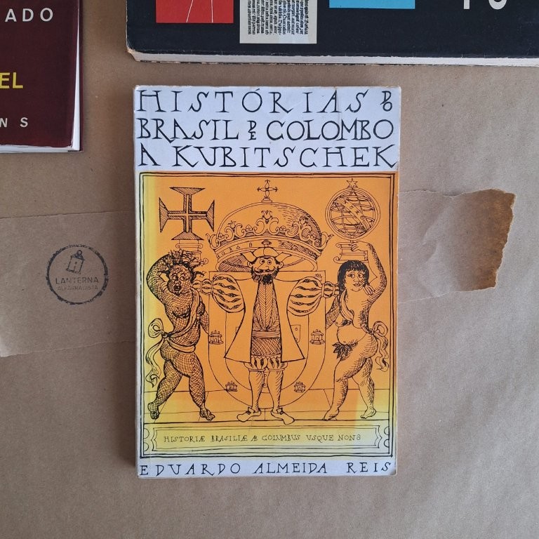Histórias do Brasil de Colombo a Kubitschek