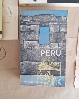 As antigas civilizações do Peru